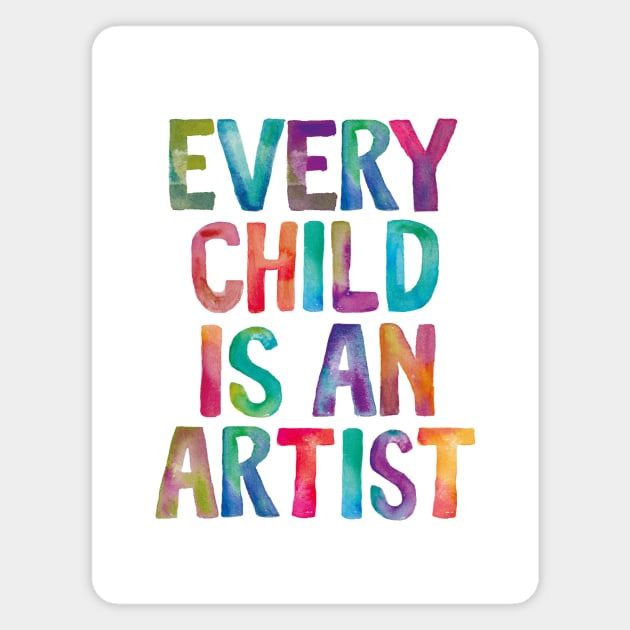 Every Child is an Artist Magnet by MotivatedType